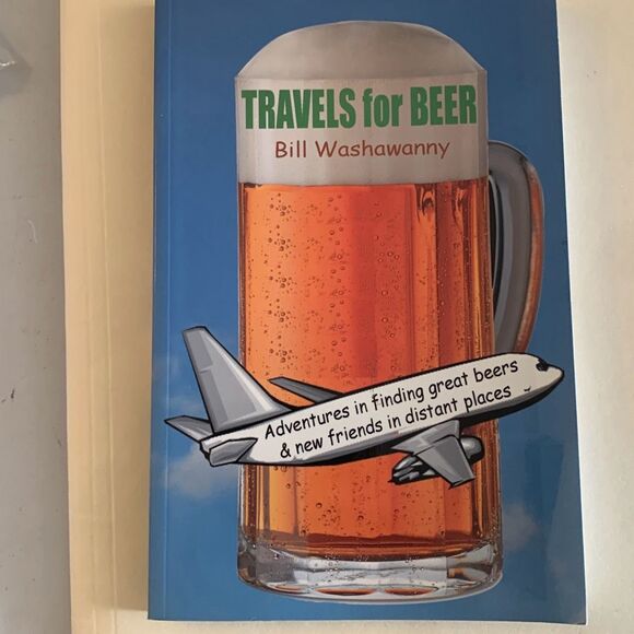 BOOK Travels For Beer Adventures in Finding Great Beers & New Friends - Picture 1 of 3